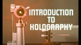 Introduction To Holography  1972 [upl. by Ginnifer945]