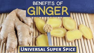 Benefits of Ginger Root The Universal Super Spice [upl. by Aleinad]