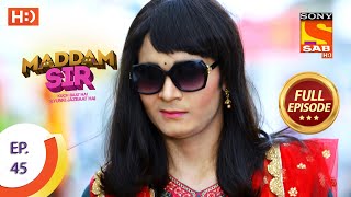 Maddam Sir  Ep 45  Full Episode  12th August 2020 [upl. by Jobina992]