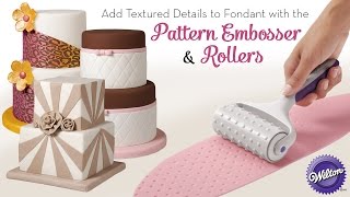 Add Textured Details to Fondant with the Wilton Pattern Embosser and Rollers [upl. by Epuladaugairam295]