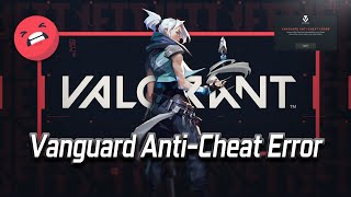 Valorant  How To Fix Vanguard AntiCheat Error 2025 [upl. by Ardnal]