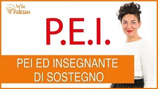 PEI  Piano educativo individualizzato e insegnante di sostegno [upl. by Inobe661]