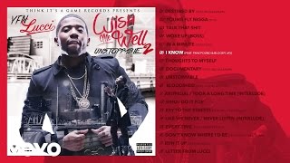 YFN Lucci  I Know Audio ft Trae Pound amp Bloody Jay [upl. by Iblok]