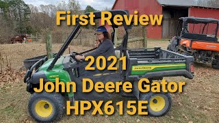 Detailed first review of the 2021 John Deere HPX615E Gator [upl. by Leber326]