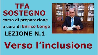 Verso linclusione  LEZIONE N1 TFA SOSTEGNO [upl. by Norraj]