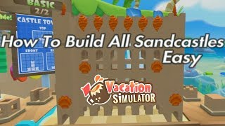 Vacation Simulator How To Build All Sandcastles Easy PSVR [upl. by Bobseine414]