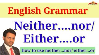 Neithernor  Eitheror  English Grammar  Mahesh Prajapati [upl. by Rennie]