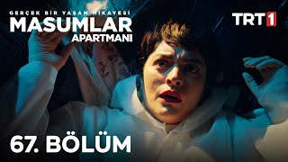 Masumlar Apartmanı 67 Bölüm [upl. by Hareema914]