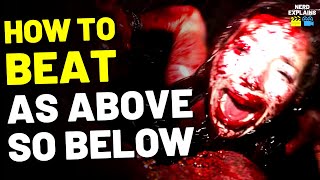 How to Beat the HELL CAVES in quotAS ABOVE SO BELOWquot [upl. by Blondy]