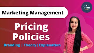 Pricing Policies and Strategies  Branding  Marketing Management [upl. by Tavey609]