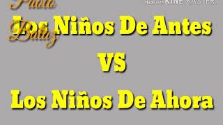 Los niños de antes vs los de niños de ahora  LETRA  Alex García Sieck [upl. by Ntsud]