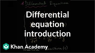 Differential equation introduction  First order differential equations  Khan Academy [upl. by Adnic]