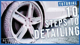 10 Steps on How to Detail Your Car A Beginners Guide [upl. by Ernst283]