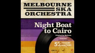 Melbourne Ska Orchestra  Night Boat To Cairo Originally by Madness [upl. by Aidni]