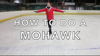 HOW TO DO A MOHAWK  FIGURE SKATING ❄️❄️ [upl. by Beal]