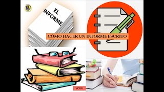 COMO HACER UN INFORME ESCRITO [upl. by Wun]