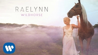 RaeLynn  WildHorse Official Audio [upl. by Alleb]