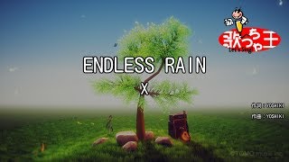 【カラオケ】ENDLESS RAIN  X JAPAN [upl. by Teri963]