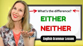 Either or Neither  How to Use Either and Neither  English Grammar [upl. by Frank]