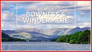 A Brief Guide to Things to do in Windermere amp Bowness in the Lake District [upl. by Etyam]