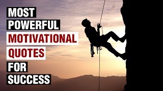 Most Powerful Motivational Quotes For Success In Life [upl. by Carrnan]