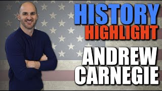 History Highlight  Andrew Carnegie [upl. by Yates]