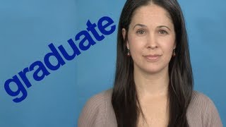 How to Pronounce GRADUATE  Word of the Week  American English [upl. by Labotsirhc]