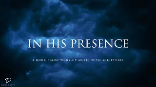 In His Presence 3 Hour Instrumental Music for Meditation amp Prayer [upl. by Neeneg999]