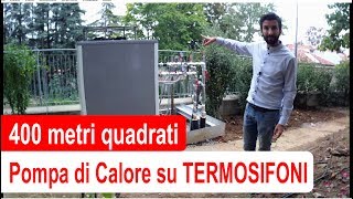 400 mq pompa di calore alta temperatura su TERMOSIFONI [upl. by Etnaik430]