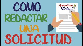 COMO REDACTAR UNA SOLICITUD  APRENDIZAJE VIRTUAL [upl. by Lednew732]