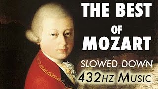 The Best Of Mozart  Slowed Down  432Hz  45 Hours [upl. by Haleigh470]