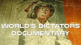 Who are Worlds Dictators Documentary [upl. by Tartan]