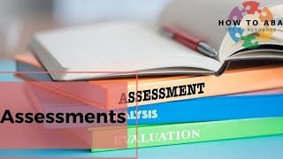 How to ABA Assessments [upl. by Windsor]