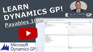 Microsoft Dynamics GP  Payables 101 START USING PAYABLES IN GP TODAY [upl. by Allis51]