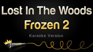 Frozen 2  Lost In The Woods Karaoke Version [upl. by Silva]