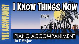 I KNOW THINGS NOW from INTO THE WOODS Musical Piano Accompaniment Karaoke Lyrics in CC [upl. by Seek]