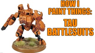 Tau Crisis Battlesuits the Simple Way  How I Paint Things [upl. by Vudimir290]