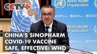 Chinas Sinopharm COVID19 Vaccine Safe Effective WHO [upl. by Oza753]