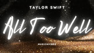 Taylor Swift  All Too Well Lyrics [upl. by Schmeltzer600]