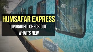 Humsafar Express All AC 3 Tier Train Upgraded By Indian Railways Heres Whats New [upl. by Airrat415]