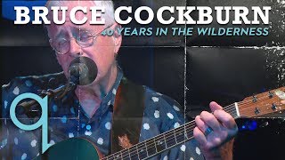 Bruce Cockburn  40 Years In The Wilderness LIVE [upl. by Edik]