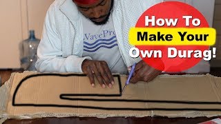 How To Make Your own DURAG from scratch for 360 Waves [upl. by Aierdna462]