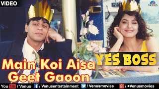 Main Koi Aisa Geet Gaoon  VIDEO SONG  Shah Rukh Khan amp Juhi Chawla  Yes Boss  90s Evergreen Song [upl. by Brost522]