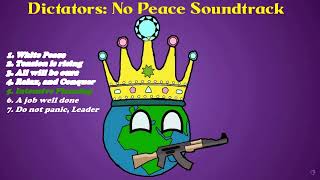 Dictators  No Peace Countryballs ALL Soundtracks [upl. by Netty]