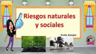 Riesgos naturales y sociales [upl. by Leonie]