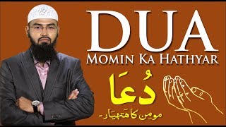 Dua  Momin Ka Hathyar Complete Lecture By AdvFaizSyedOfficial [upl. by Otrebile850]