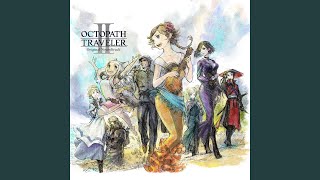 OCTOPATH TRAVELER II メインテーマ [upl. by Oicram60]