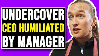 Undercover CEO Gets Shamed By Sexist Manager [upl. by Nairbal]