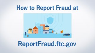 How to Report Fraud at ReportFraudftcgov  Federal Trade Commission [upl. by Daas794]