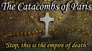 History of the Catacombs of Paris [upl. by Inahpets988]